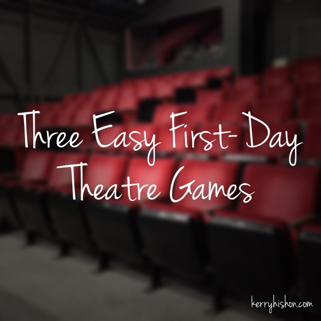 Three Easy First-Day Theatre Games