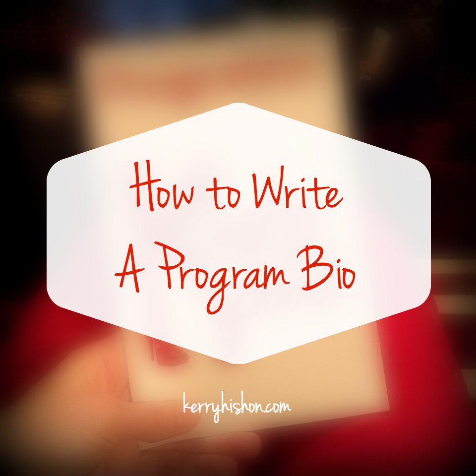 How to Write a Program Bio – Kerry Hishon